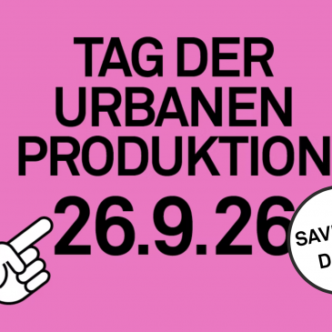 Tag der URBANEN PRODUKTION 2026